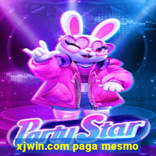 xjwin.com paga mesmo